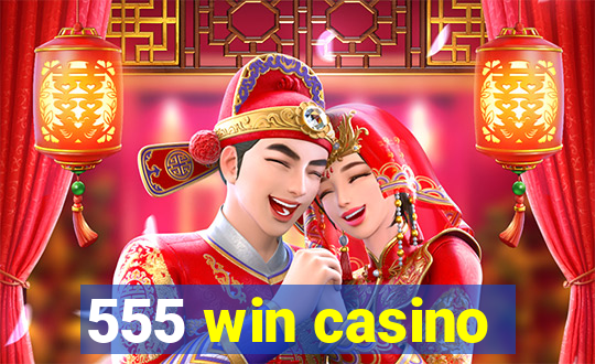 555 win casino